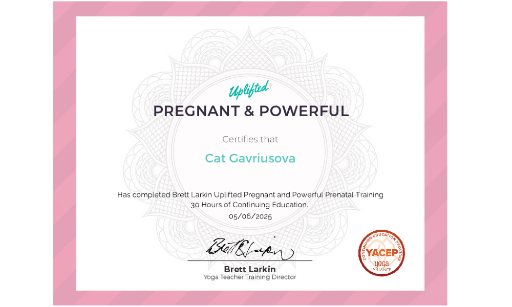 oga Alliance YACEP certificate awarded to Cat Gavriusova for completing the Uplifted Pregnant and Powerful prenatal yoga teacher training by Brett Larkin, 30 hours of continuing education